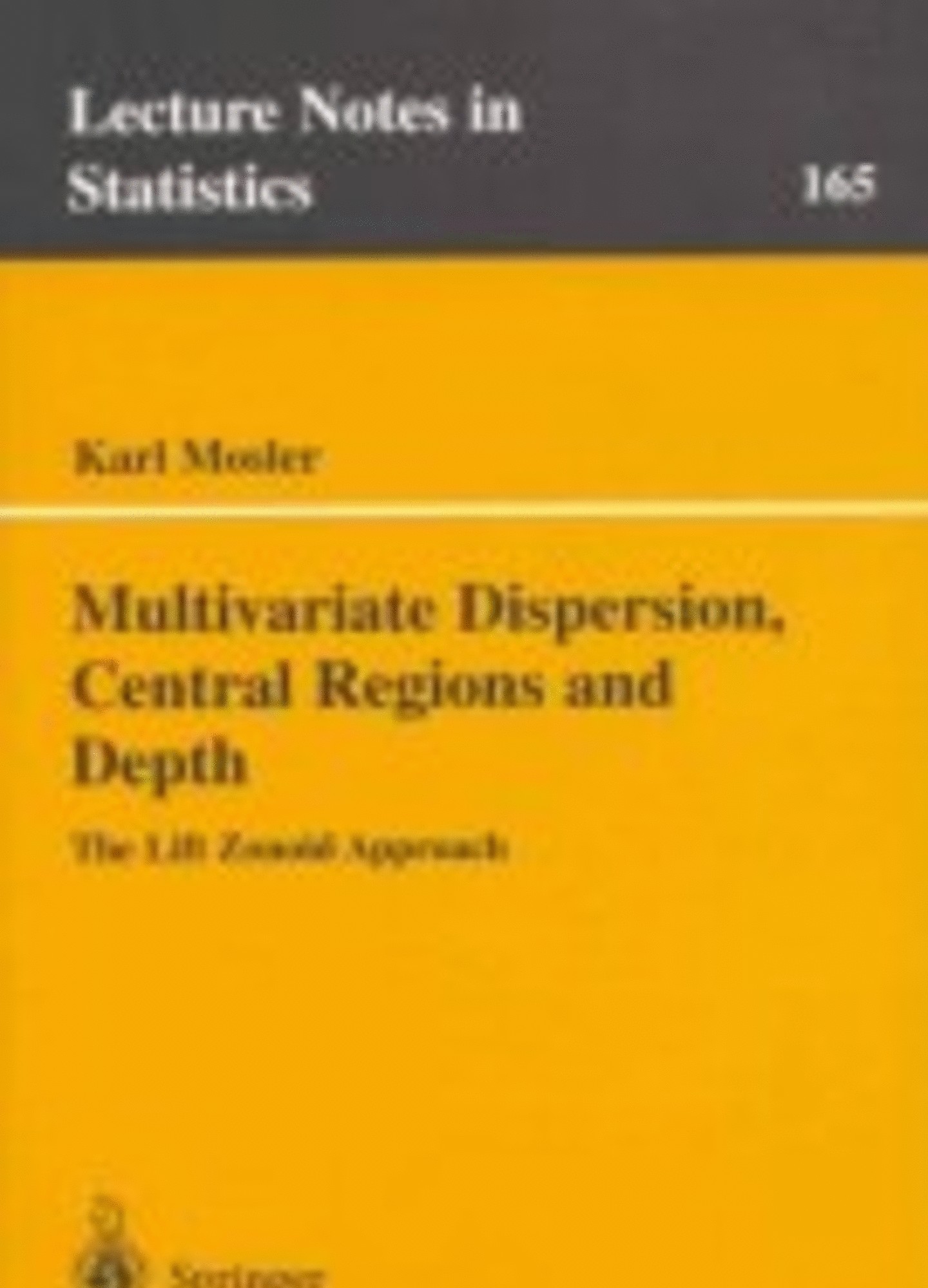 Multivariat Dispersion, Central Regions and Depth